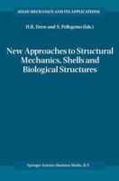 New Approaches to Structural Mechanics, Shells and Biological Structures 1402008627 Book Cover