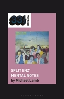 Split Enz’ Mental Notes (33 1/3 Oceania) B0H6QVPHLV Book Cover