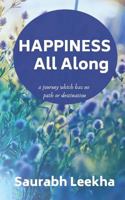 Happiness All Along 1792948735 Book Cover