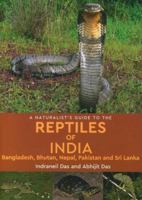 A Naturalist's Guide to the Reptiles of India 1909612812 Book Cover