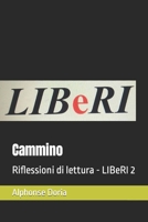 Cammino: Riflessioni di lettura - LIBeRI 2 B0CM1PWPKJ Book Cover