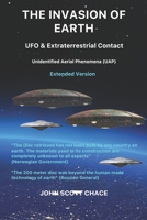 THE INVASION OF EARTH: UFO & EXTRATERRESTRIAL CONTACT (UFOS AND EARTH) B084DG77KT Book Cover