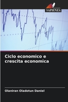 Ciclo economico e crescita economica (Italian Edition) 6208050456 Book Cover