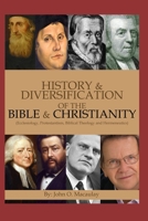 History & Diversification of the Bible & Christianity 1794117571 Book Cover
