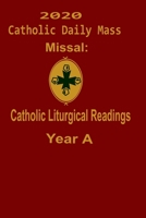 2020 Catholic Daily Mass Missal:: Catholic Liturgical Readings   Year A B084WG9Z7N Book Cover