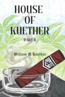 House of Kuether Part II B0GBTW9WM9 Book Cover