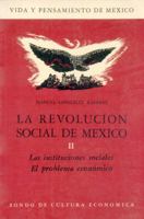 La Revolucion Social de Mexico, II: Las Instituciones Sociales. El Problema Economico 9681620119 Book Cover