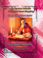 St. Jerome Catholic Bible Study System: Scripture Verse Mapping Study Companion Guide - Essentials Foundation 1257958941 Book Cover