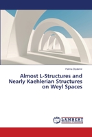 Almost L-Structures and Nearly Kaehlerian Structures on Weyl Spaces 3659482668 Book Cover