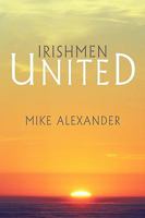 Irishmen United 1449069711 Book Cover