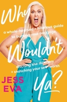 Why Wouldn't Ya? null Book Cover