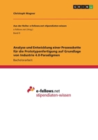 Analyse und Entwicklung einer Prozesskette f?r die Prototypenfertigung auf Grundlage von Industrie 4.0-Paradigmen 3346739538 Book Cover