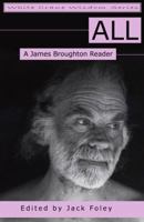 All: A James Broughton Reader (White Crane Wisdom) 1938246055 Book Cover