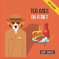 Ted Goes on a Diet B08TQ477XM Book Cover