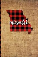 Missouri: 6" x 9" | 108 Pages: Buffalo Plaid Missouri State Silhouette Hand Lettering Cursive Script Design on Soft Matte Cover | Notebook, Diary, ... fans of the Show Me State in Jefferson City 172639512X Book Cover