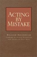 Acting by Mistake 0738859702 Book Cover