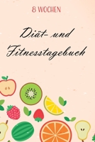Diät- und Fitnesstagebuch: Das 8-Wochen-Tagebuch zum Ausfüllen für Fitness und Diät | Inkl. Nährwerttabelle, vielen Tipps und Motivation | A5 | Vorher vs. nachher uvm. (German Edition) 1712938355 Book Cover