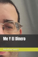 Me Y El Dinero (2da edición: cómo aprender a leer Y entendiendo palabras) (Spanish Edition) B0DPXSP1F8 Book Cover