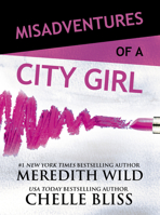 Misadventures of a City Girl (Misadventures, #1) 1943893403 Book Cover