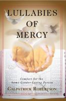 Lullabies of Mercy: Comfort for the Same-Gender-Loving Person 0595423027 Book Cover