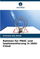 Rahmen für PBAC und Implementierung in IAAS-Cloud 6205836874 Book Cover