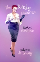 The Kinky Librarian 1535353554 Book Cover