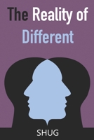 The Reality of Different B08FP45FH1 Book Cover