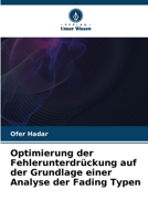 Optimierung der Fehlerunterdrückung auf der Grundlage einer Analyse der Fading Typen 6205751399 Book Cover