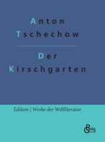 Der Kirschgarten: Eine Komödie 3988284777 Book Cover
