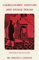 Chokecherry Hunters and Other Poems 0913270571 Book Cover