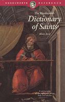 Dictionary of Saints (Wordsworth Collection) 1853263192 Book Cover