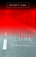 Love: The Way to Victory 0892765232 Book Cover