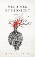 Melodies of Midnight: 34 Dark Tales 1983682713 Book Cover