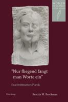 Nur Fliegend Faengt Man Worte Ein: Eva Strittmatters Poetik 3034309481 Book Cover