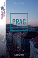 Reiseführer Prag: Am Puls der Stadt 3947334168 Book Cover