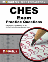 Ches Exam Practice Questions: Ches Practice Tests & Review for the Certified Health Education Specialist Exam 1516703057 Book Cover