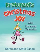 Kretunzel's Christmas Joy: With Keepsake Memories 149318007X Book Cover