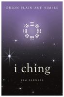 I Ching, Orion Plain and Simple 1409169898 Book Cover