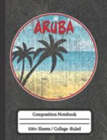 Aruba: Aruba Composition Notebook 1691742899 Book Cover