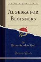 Algebra for Beginners 1015761984 Book Cover