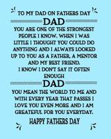 To My Dad On Fathers Day: Fathers Day Poem For Dad On a Light Blue Notebook Better Than a Card Dad Can Read Your Message Everyday On This 100 Page 8x10 Notebook 1099010918 Book Cover