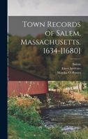 Town Records of Salem, Massachusetts. 1634-[1680] 1013653661 Book Cover