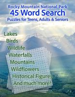 Rocky Mountain National Park 45 Word Search Puzzles for Teens, Adults & Seniors: Word Searches with Easy to Read Print about Rocky Mountain National ... Inches | 90 Pages | 45 Puzzles and Solutions B0GDTH9DM9 Book Cover