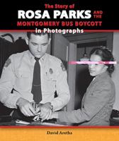 Rosa Parks and the Montgomery Bus Boycott 0766042340 Book Cover