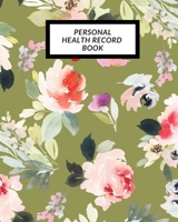 Personal Health Record Book: Medical History Book, Personal Health keepsake Register & Information Record Log, Treatment Activities Tracker Book, Illness Behaviours and Healthy Development Reference B 1698848021 Book Cover