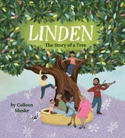 Linden: The Story of a Tree and the Community that Loves Him 1958325104 Book Cover