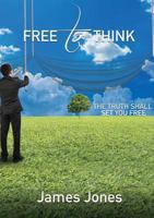 Free to Think 1545629307 Book Cover