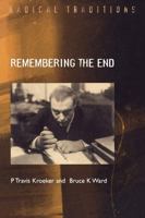 Remembering the End: Dostoevsky as Prophet to Modernity 0813366089 Book Cover