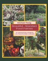 Beautiful Abundant Food Forests B0G4RJHC52 Book Cover