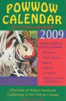 2009 Powwow Calendar: Directory of Native American Gatherings in the USA & Canada 1570671117 Book Cover